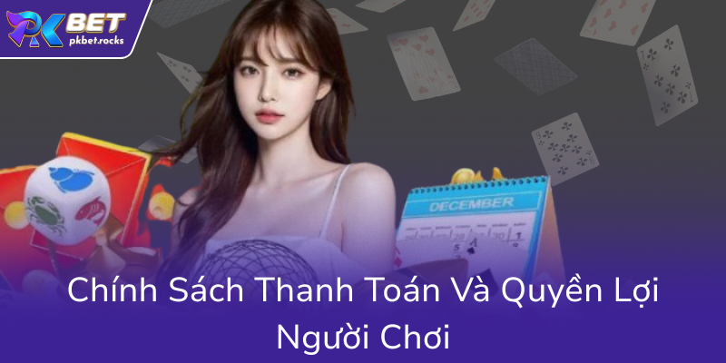 Điều Khoản Và Điều Kiện - Minh Bạch Cho Người Chơi Tại Nhà Cái PKBET 3 Chinh Sach Thanh Toan Va Quyen Loi Nguoi Choi0