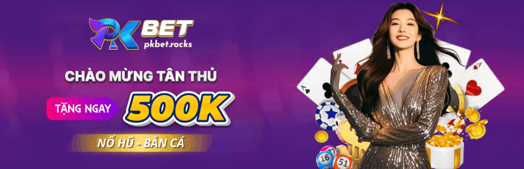 PKBET – Nhà Cái Cá Cược Đẳng Cấp Quốc Tế Với Dịch Vụ Chuyên Nghiệp 1 Pkbet Banner